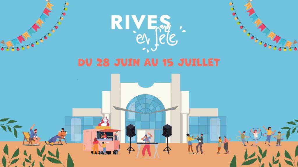 Rives en Fête - Centre Commercial Rives d'Arcins Bègles