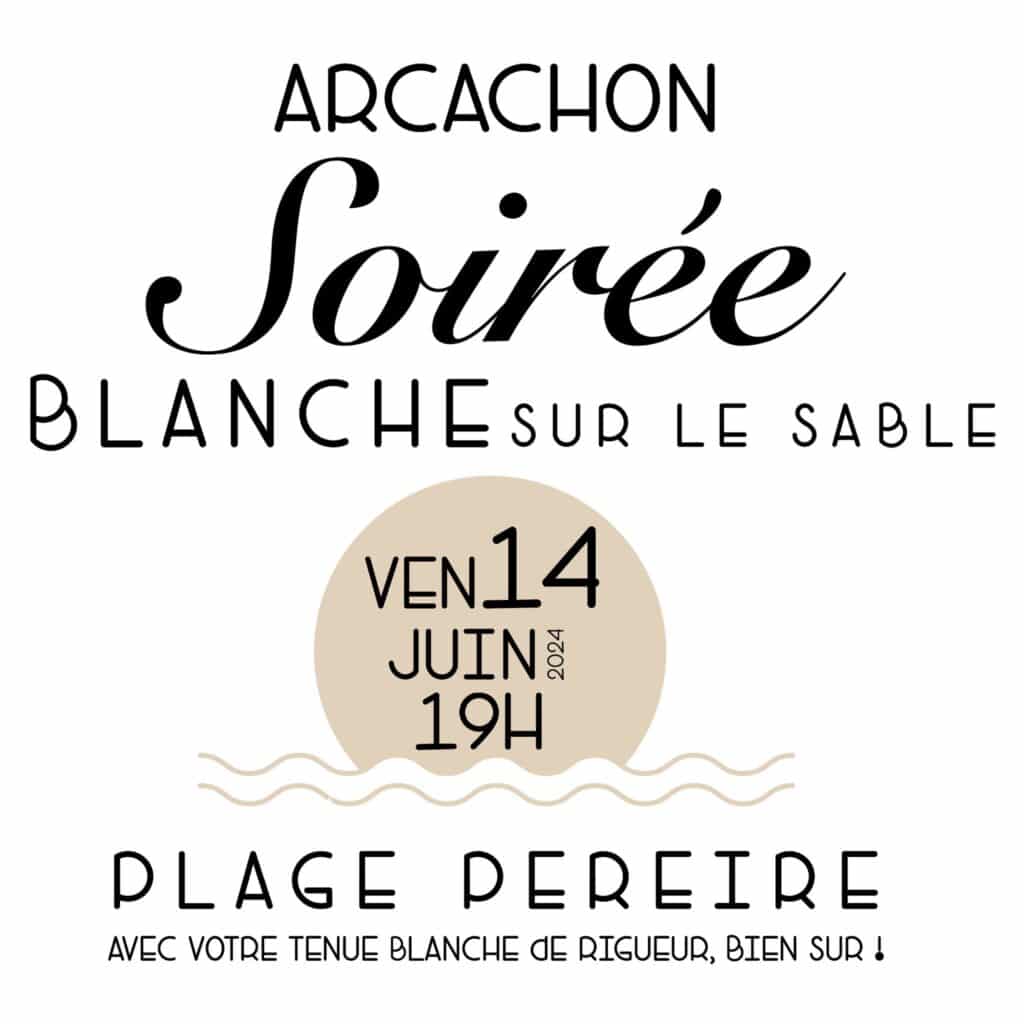 soirée blanche plage pereire arcachon