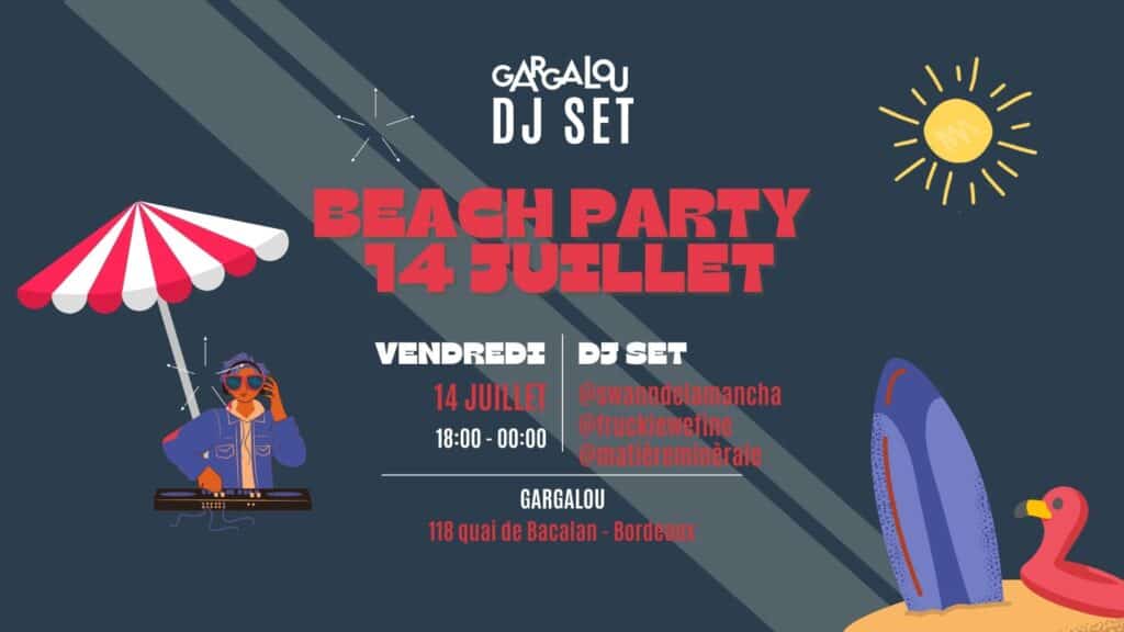 Beach Party du 14 juillet - Gargalou Bordeaux