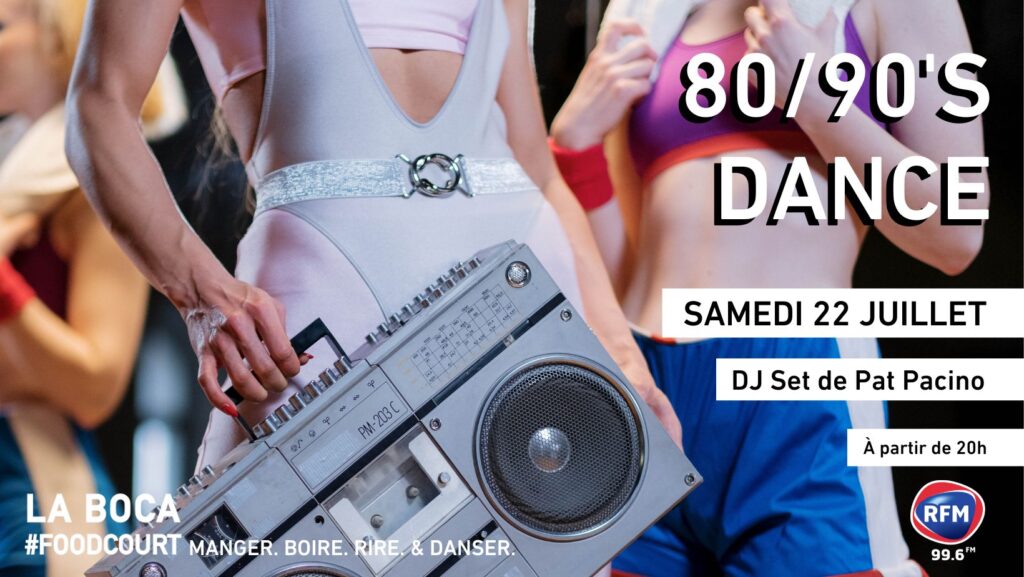 80/90’S Dance - La Boca Foodcourt Bordeaux