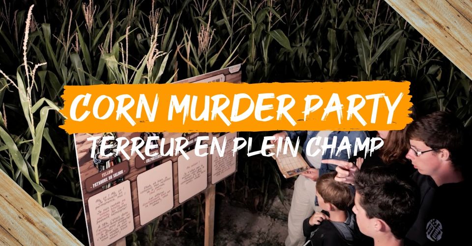 Corn Murder Party - Pop Corn Labyrinthe Agen (Boé)