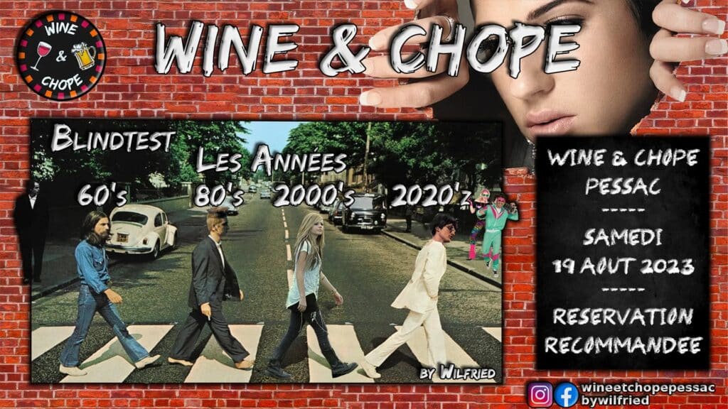 Blind Test années 60's/80's/2000's et 2020's - Wine & Chope Pessac