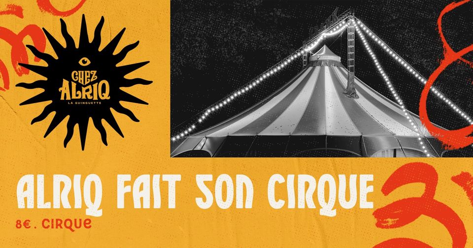 La guinguette Chez Alriq fait son cirque