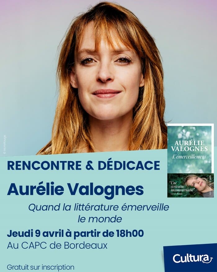 Rencontre et dédicaces avec Aurélie Valognes à Bordeaux
